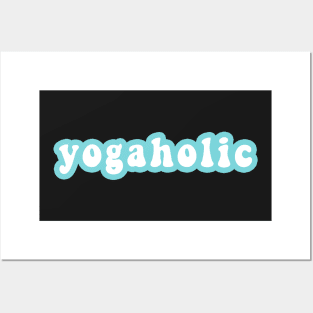 Yogaholic Posters and Art